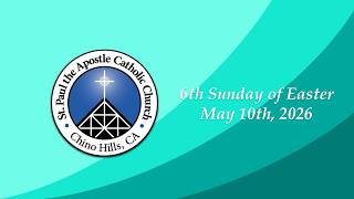 Sixth Sunday of Easter | May 10, 2026