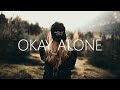 Sineself  okay alone lyrics ft luma