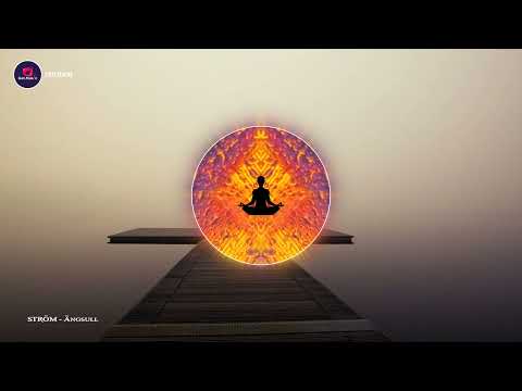 Ängsull - STRÖM  /Yoga Song/Ambient Music/Relaxing/Yoga/Peaceful/Dreamy/Instrumental/Meditation