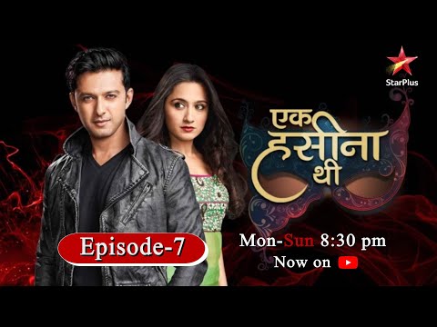 Ek Hasina Thi-Season 1 | Episode 7