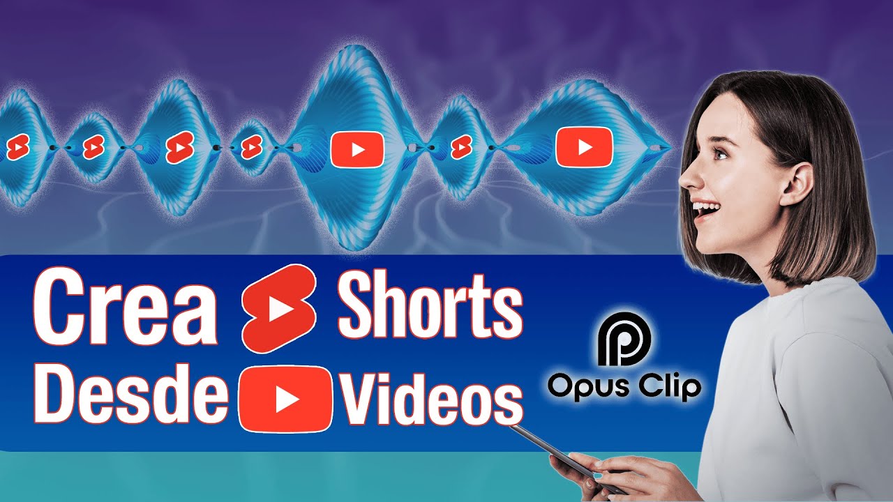 Crea shorts f cil r pido y sencillo con ia c mo usar opus clip