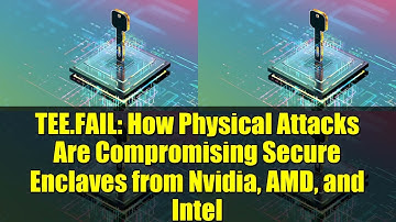 TEE.FAIL: How Physical Attacks Are Compromising Secure Enclaves from Nvidia, AMD, and Intel
