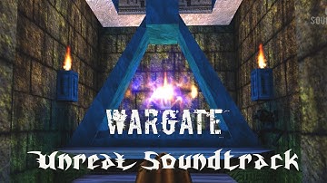 Unreal (1998) Soundtrack - Wargate