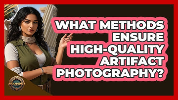 What Methods Ensure High-Quality Artifact Photography?