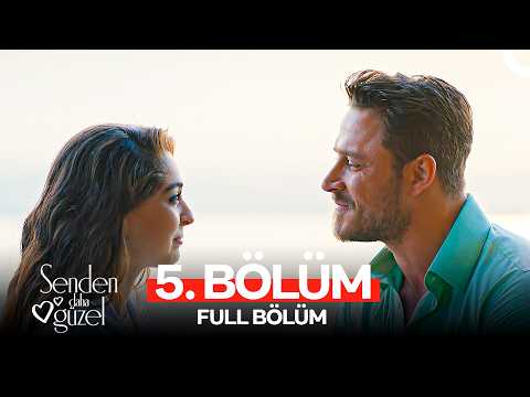 #YAZAMERHABA Senden Daha Güzel 5. Bölüm
