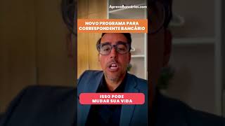 URGENTE: Novo Programa Correspondente Bancário: Todas certificações + Sistema com 40 bancos -