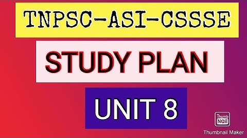 TNPSC-ASI-STUDY PLAN UNIT 8