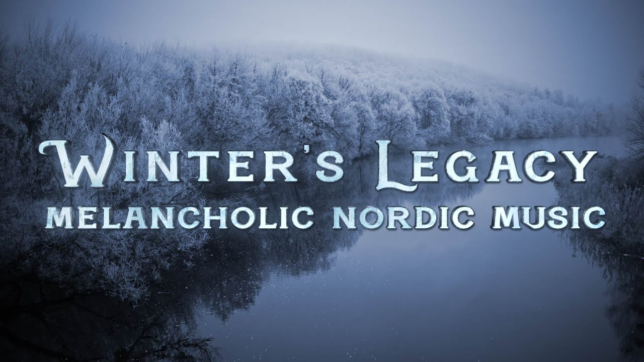 Winter's Legacy (melancholic Nordic folk music)