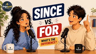 SINCE vs FOR Explained Simply: Stop Making This Common Mistake! | Easy English Grammar Podcast 