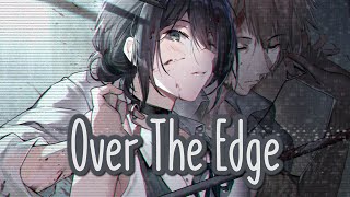 Nightcore - Over The Edge (RIELL ft. Conch) || Lyrics