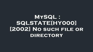 MySQL : SQLSTATE[HY000] [2002] No such file or directory