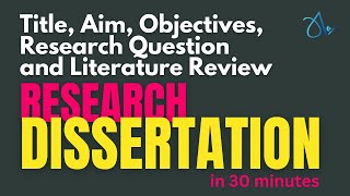 How to write,Title, Aim, Objectives, Research Question and Literature Review | Dr Mandeep C Saini