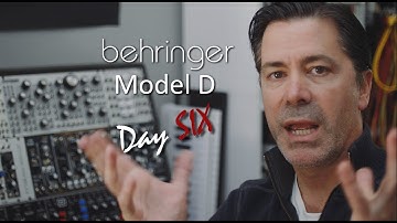 Behringer Model D - Day Six