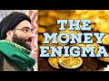 The Money Enigma: How Does Islam View Wealth?