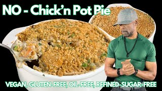 BEST Vegan NO-Chicken Pot Pie I Gluten-Free, Oil-Free