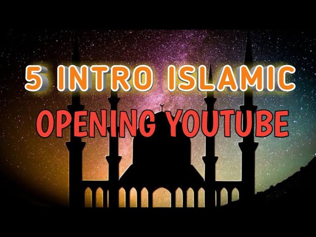 Intro Opening Youtube dan Instrumen 5 Islami No Text  No Copyright class=