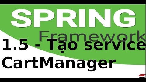 Spring MVC - 1.5 - Tạo service CartManager trong Spring MVC