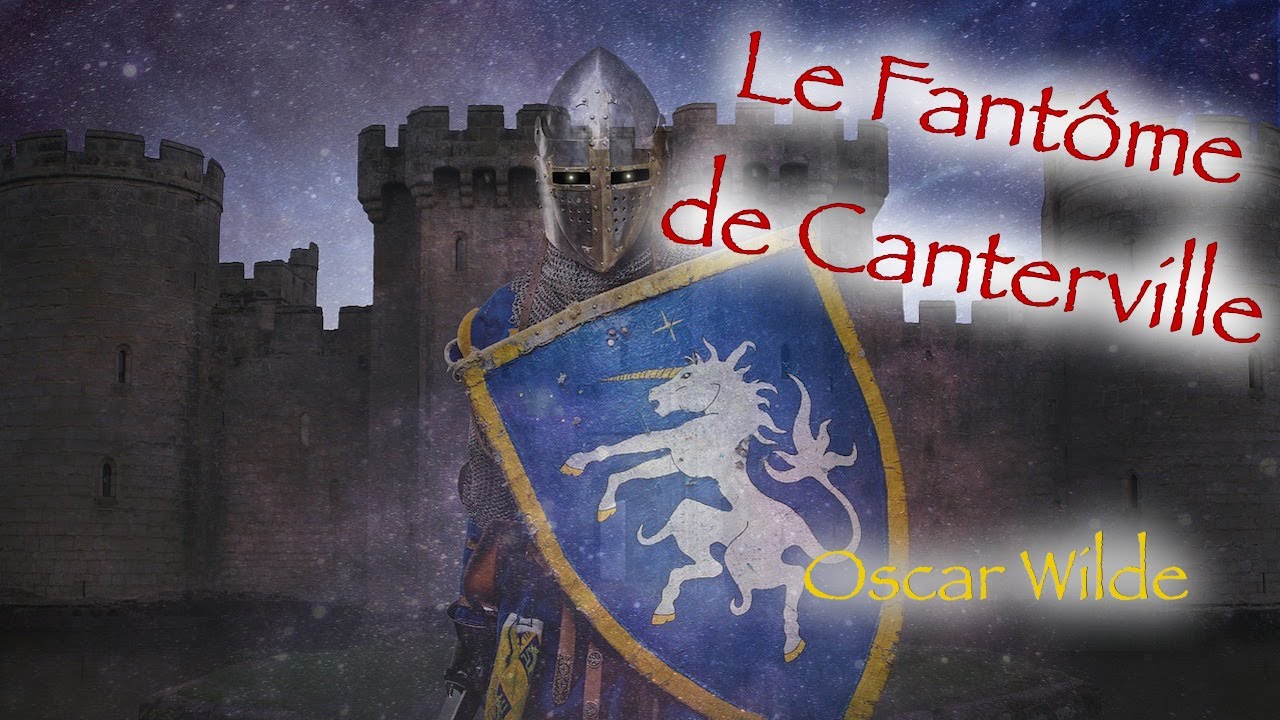 Livre audio : Le Fantôme de Canterville (1/3), Oscar Wilde