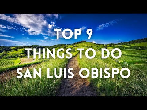 Video: 14 Perjalanan Hari Teratas dari San Luis Obispo