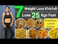 7 Weight Loss Khichdi | Breakfast, Lunch and Dinner Options