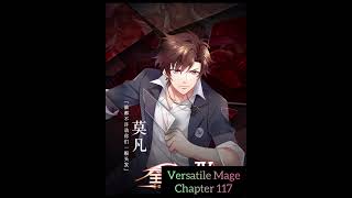 Versatile Mage | Chapter - 117 | Quashi Fashi | School of Magic | #anime #manga #mage #magic #china