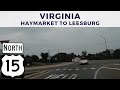 Driving us route 15 north in virginia  haymarket to leesburg  june 2023