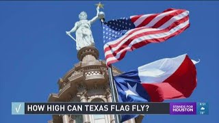 VERIFY: How high can the Texas flag fly?