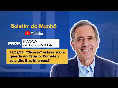 25/03/26 - “Sicário” estava sob a guarda do Estado. Cometeu suicídio. E as imagens?