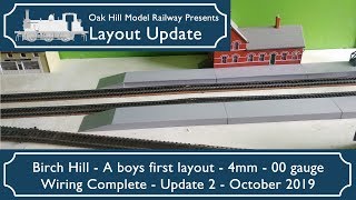 Layout Update - Birch Hill - 4mm - 00 Gauge - Update 2 Wiring complete - October 2019