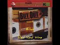 Elan  red red wine buy out riddim