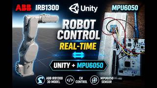 Unity Based Control of ABB IRB1300 Robot Arm with MPU6050 Sensor