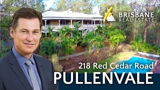 Brisbane Real Estate - 218 Red Cedar Road Pullenvale
