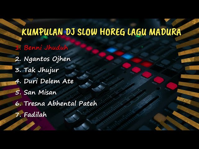 Kumpulan DJ Slow Horeg Lagu Madura class=