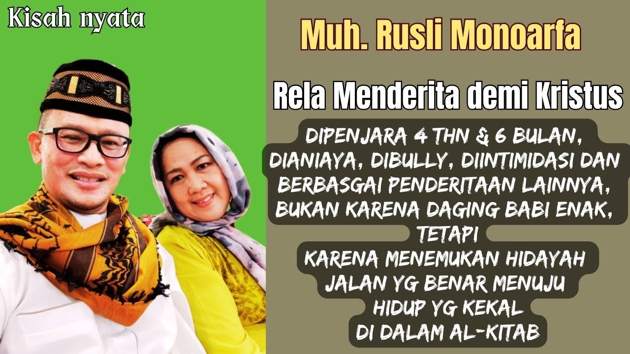 Kisah nyata | Ps. Muh.  Rusli Monoarfa - Temukan Jalan YG Benar Menuju Hidup YG Kekal
