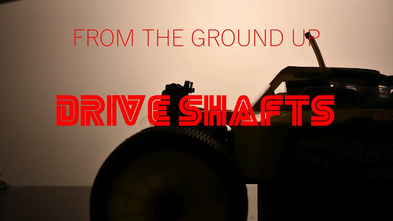 From the ground up: Drive shafts
