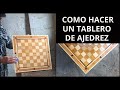 COMO HACER UN TABLERO DE AJEDREZ ARTESANAL  -VIDEO RELATO PASO A PASO
