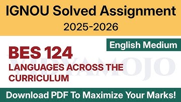 IGNOU BES 124 Solved Assignment 2025-26 English Medium PDF Download | IGNOU BEd 1st Year Assignment