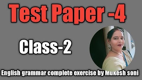 Class-2, Test Paper-4,English grammar Mittsure complete exercise by Mukesh soni
