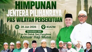 Himpunan Jentera Pilihanraya PAS Wilayah Persekutuan