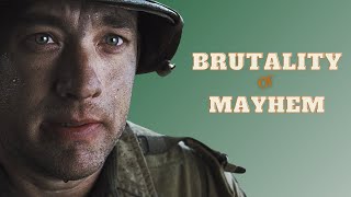 Saving Private Ryan The Brutality Of Mayhem