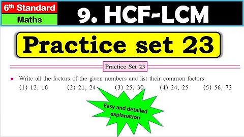 Practice set 23 | HCF-LCM | Chapter 9 | 6th standard | Maths | Maharashtra State Board