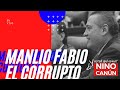 MANLIO FABIO EL CORRUPTO