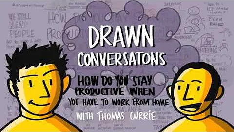 Drawn Conversations - Thomas Currie - How do you s...
