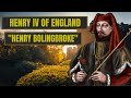 A brief history of henry bolingbroke  henry iv of england