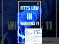 Fitts’s Law in Windows 11