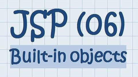 JSP 06 - Components of a JSP 4/4