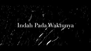 TBK - Indah Pada Waktunya (Video Lyric)