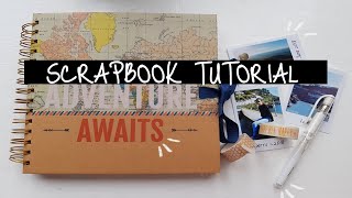 DIY SCRAPBOOK TUTORIAL | TRAVEL