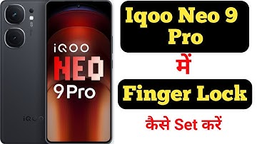 How to set fingerprint lock in Iqoo Neo 9 Pro || Iqoo Neo 9 Pro me fingerprint lock kaise lagaye ||