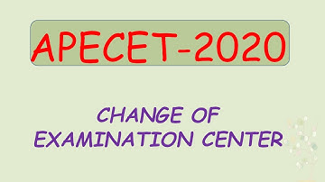 AP ECET 2020 - CHANGE OF EXAMINATION  CENTER